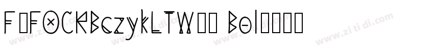 F2FOCRBczykLTW00 Bol字体转换
